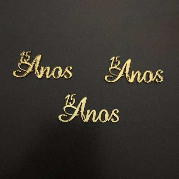 Aplique 15 Anos (FAZEMOS TODAS AS IDADES) 4cm Acrílico Espelhado - Kit com 10 unidades ENVIAR IDADE NO CHAT. em Oferta na Shopee
