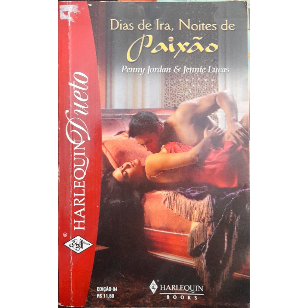 Dias de Ira, Noites de Paixão - Penny Jordan e Jennie Lucas  Dueto de Penny Jordan e Jennie Lucas 7418371