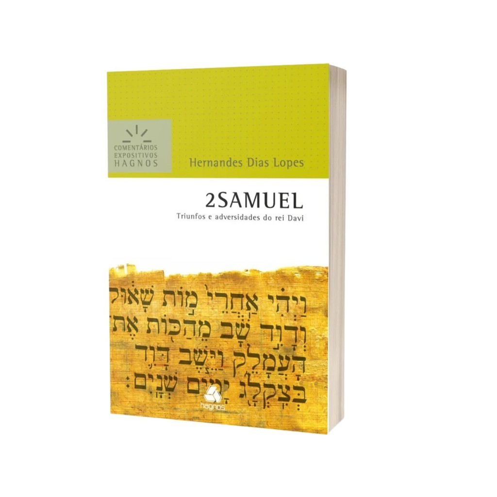 2 Samuel - Comentários Expositivos Hagnos | Hernandes Dias Lopes | Hagnos