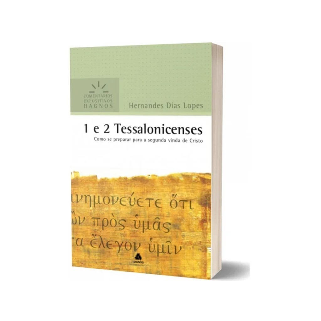 1 e 2 Tessalonicenses - Comentários Expositivos Hagnos | Hernandes Dias Lopes em Oferta na Shopee
