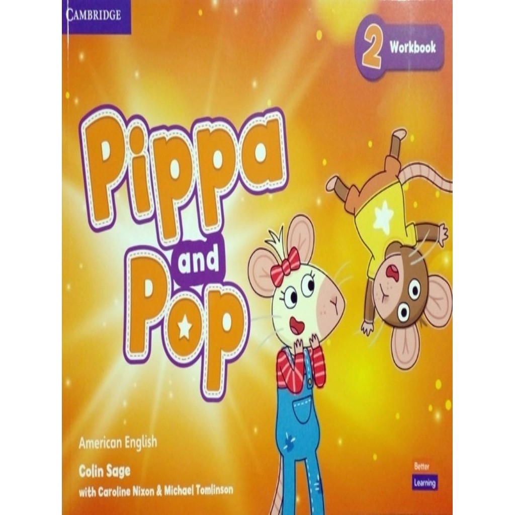 Pippa And Pop 2 
Workbook American English