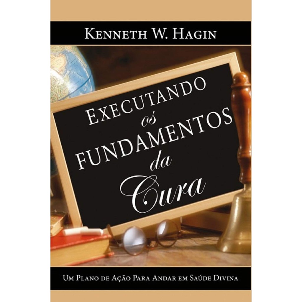 Executando os Fundamentos da Cura | Kenneth W. Hagin em Oferta na Shopee