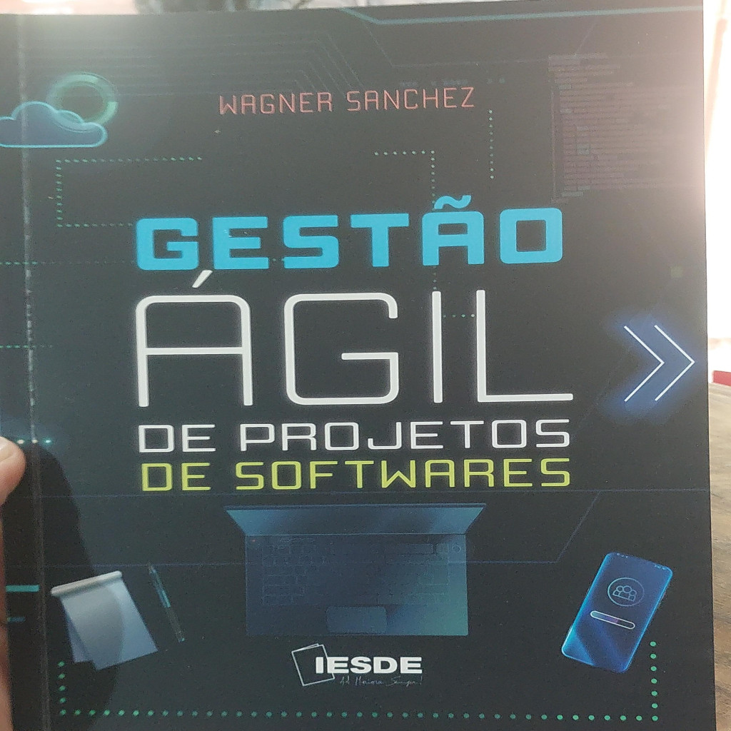 GESTÃO ÁGIL DE PROJETOS DE SOFTWARES autor WAGNER SANCHEZ