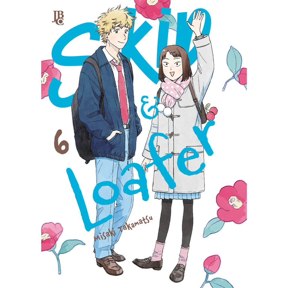 Capa do livro Mangá - Skip & Loafer Vol. 06 - por Misaki Takamatsu - Editora JBC