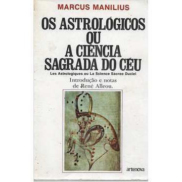 Os Astrológicos Ou a Ciência Sagrada do Céu de Marcus Manilius 6783086