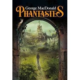 Phantastes autor George Macdonald