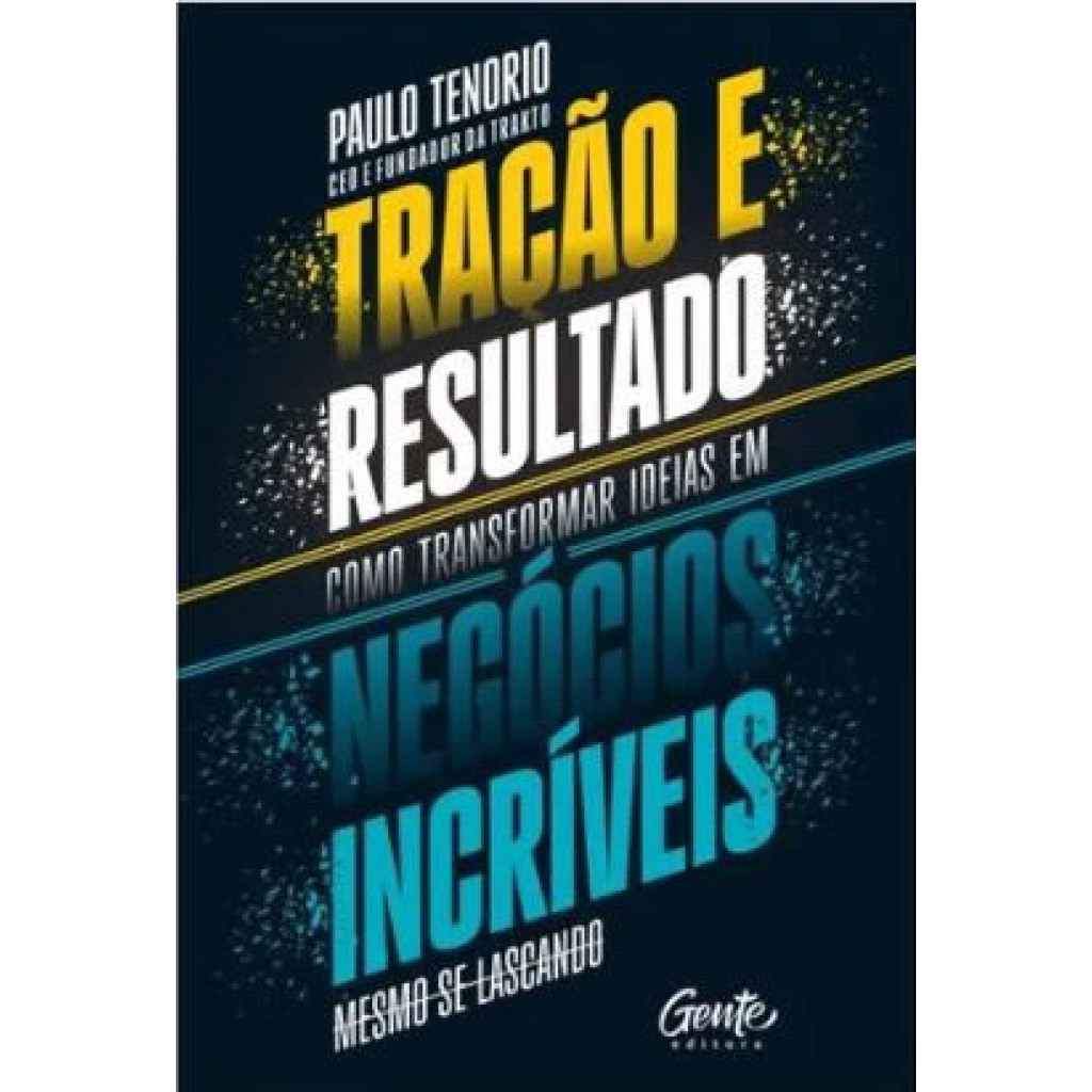 TRAÇÃO E RESULTADO COMO TRANSFORMAR IDEIAS EM NEGÓCIOS INCRÍVEIS em Oferta na Shopee