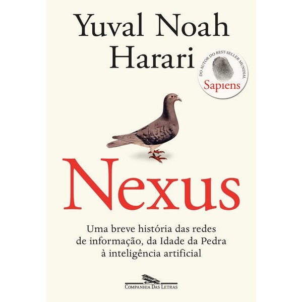 Livro Nexus: Uma breve história das redes de informação, da Idade da Pedra à inteligência artificial - Yuval Noah Harari