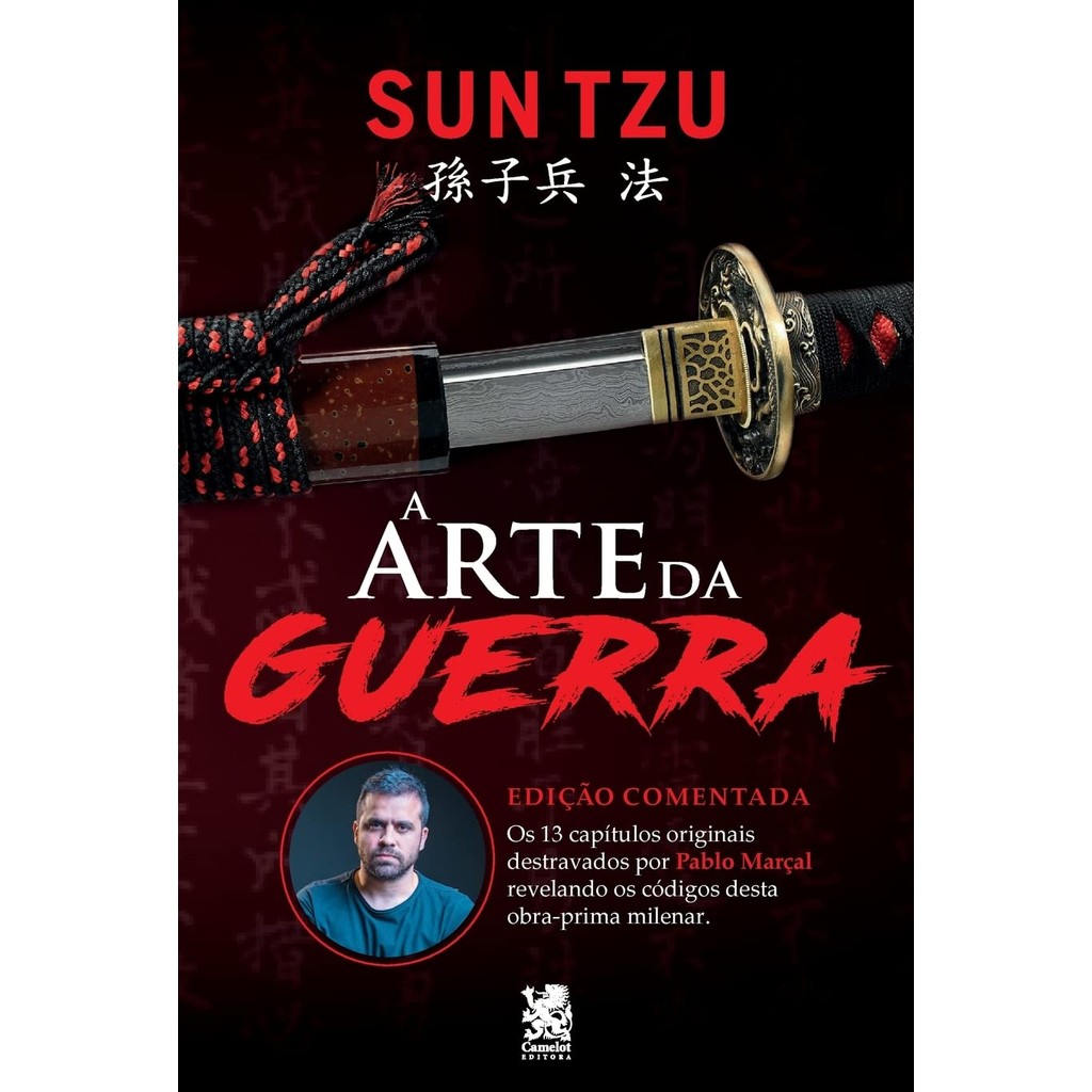 Livro - A Arte da Guerra: Edição Comentada por Pablo Marçal - Autor: Pablo Marçal - Capa Mole
