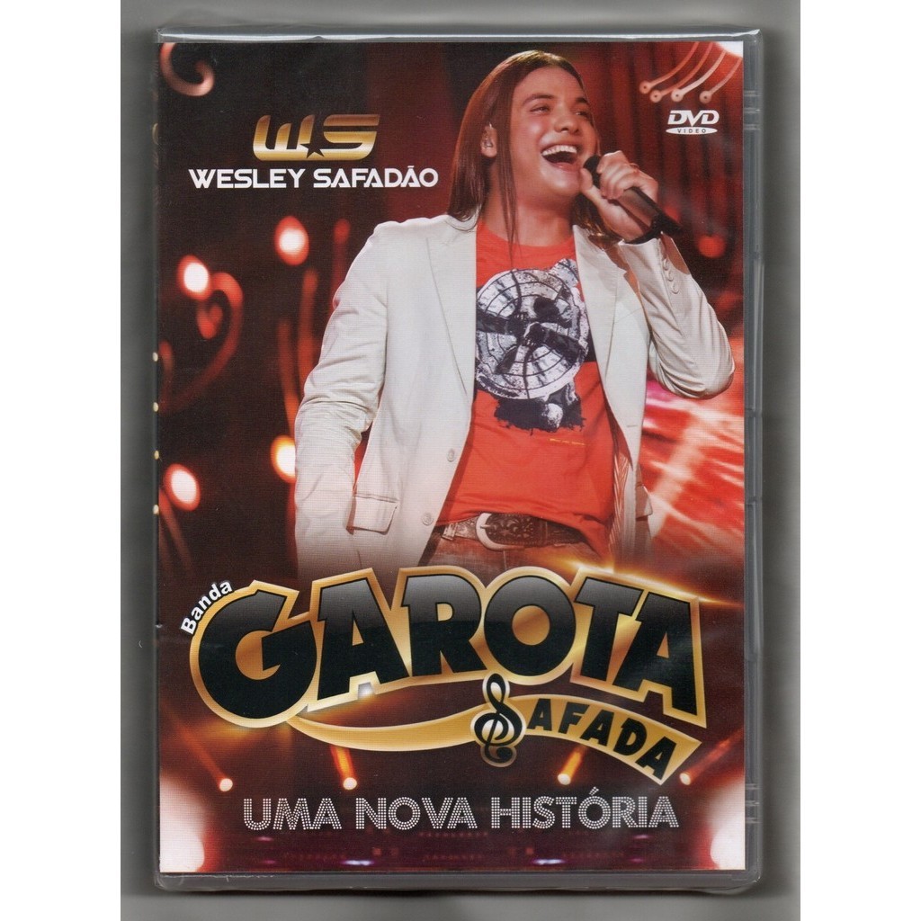 Wesley Safadão & Banda Garota Safada DVD Uma Nova História