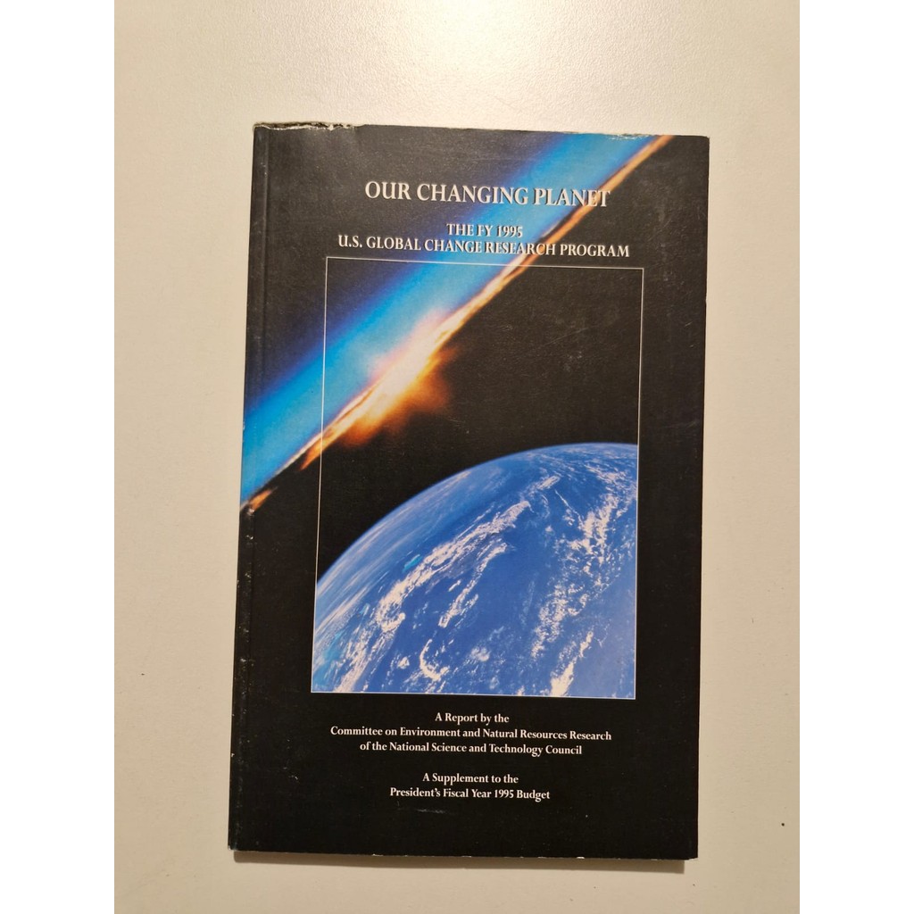 LIVRO,  OUR CHANGING PLANET, THE FY 1995, SUBCOMMITTEE ON GLOBAL CHANGE RESEARCH