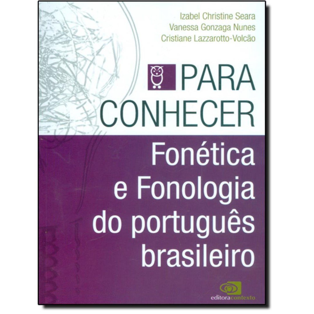 Livro - Para Conhecer Fonetica E Fonologia Do Portugues Brasileiro