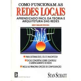 COMO FUNCIONAM AS REDES LOCAIS. autor STAN SCHATT