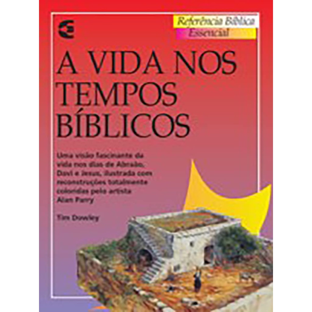 A Vida Nos Tempos Bíblicos | Tim Dowley em Oferta na Shopee