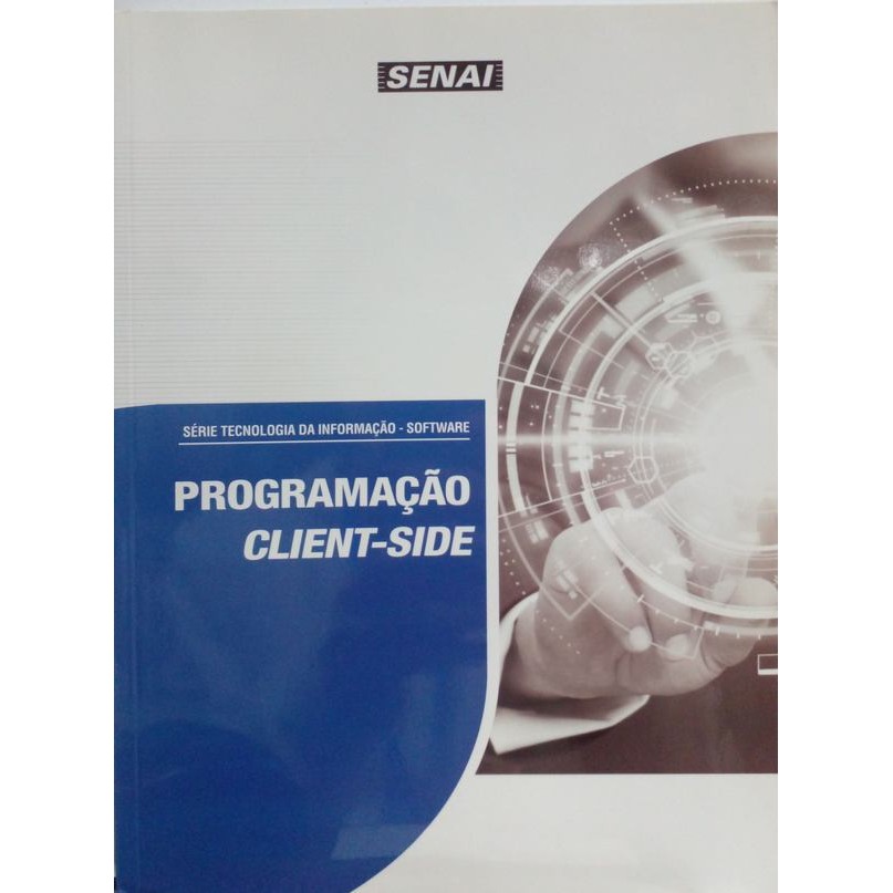 Programação client-side (Série tecnologia da informação - Software) autor Sem autor