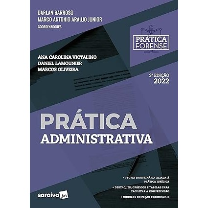 Prática Administrativa - 3ª Edição - Ana Carolina Victalino e Outros
