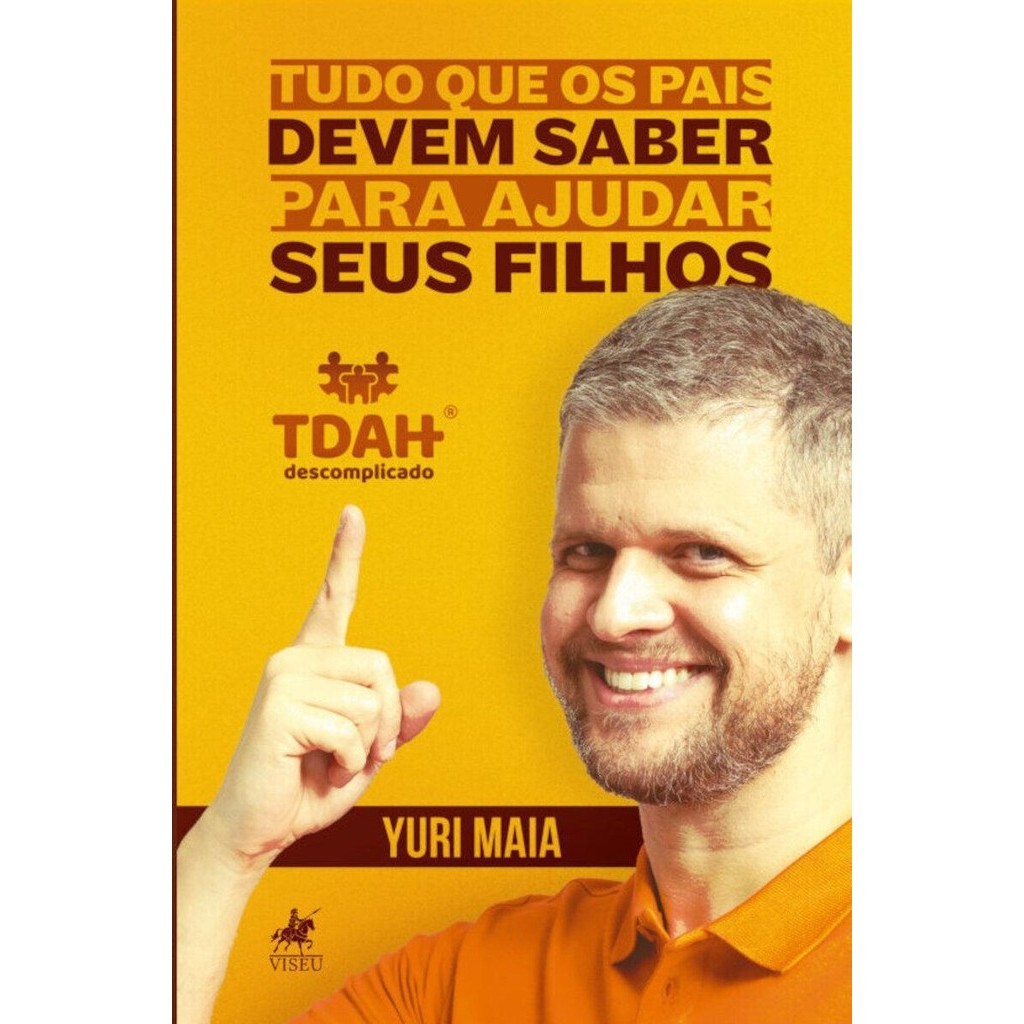 TDAH Descomplicado:   Tudo que os pais devem saber para ajudar seus filhos