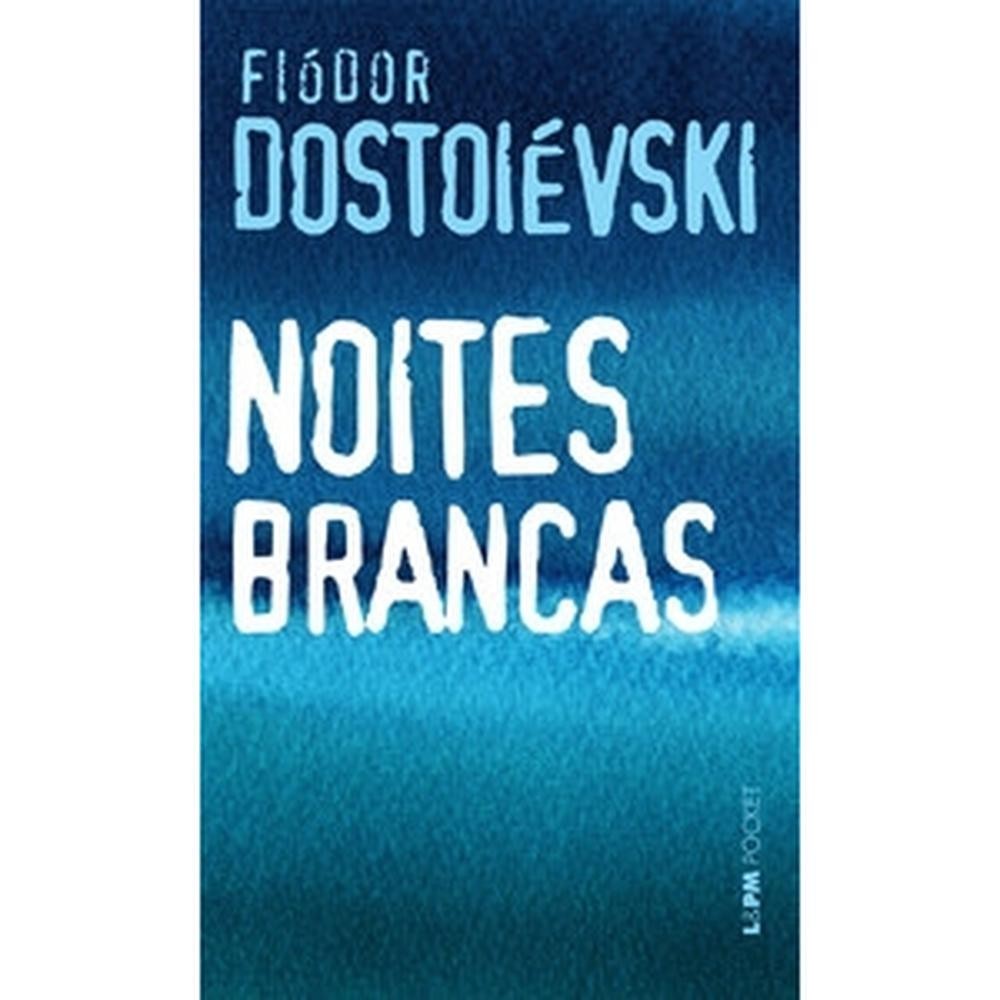 Noites brancas - Grupo Editorial L&PM em Oferta na Shopee