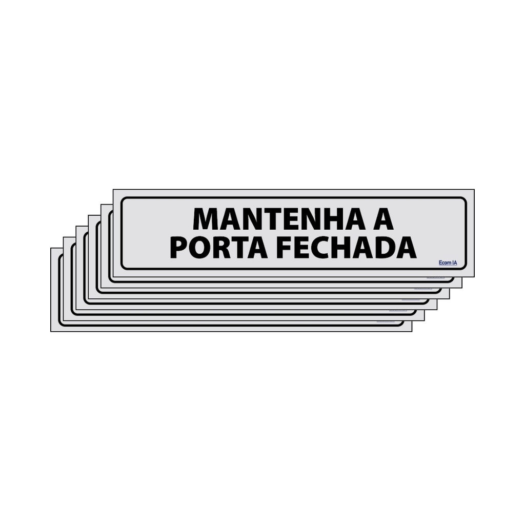 Kit 6 Placas De Sinalização Mantenha A Porta Fechada 30x7 Ecom IA - B-514 F9e em Oferta na Shopee