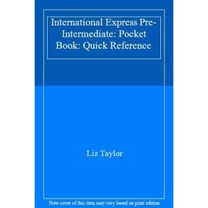 Livro: International Express Pre-Intermediate Pocket Book (quick reference) Autor: Liz Taylor (Novo, Lacrado)