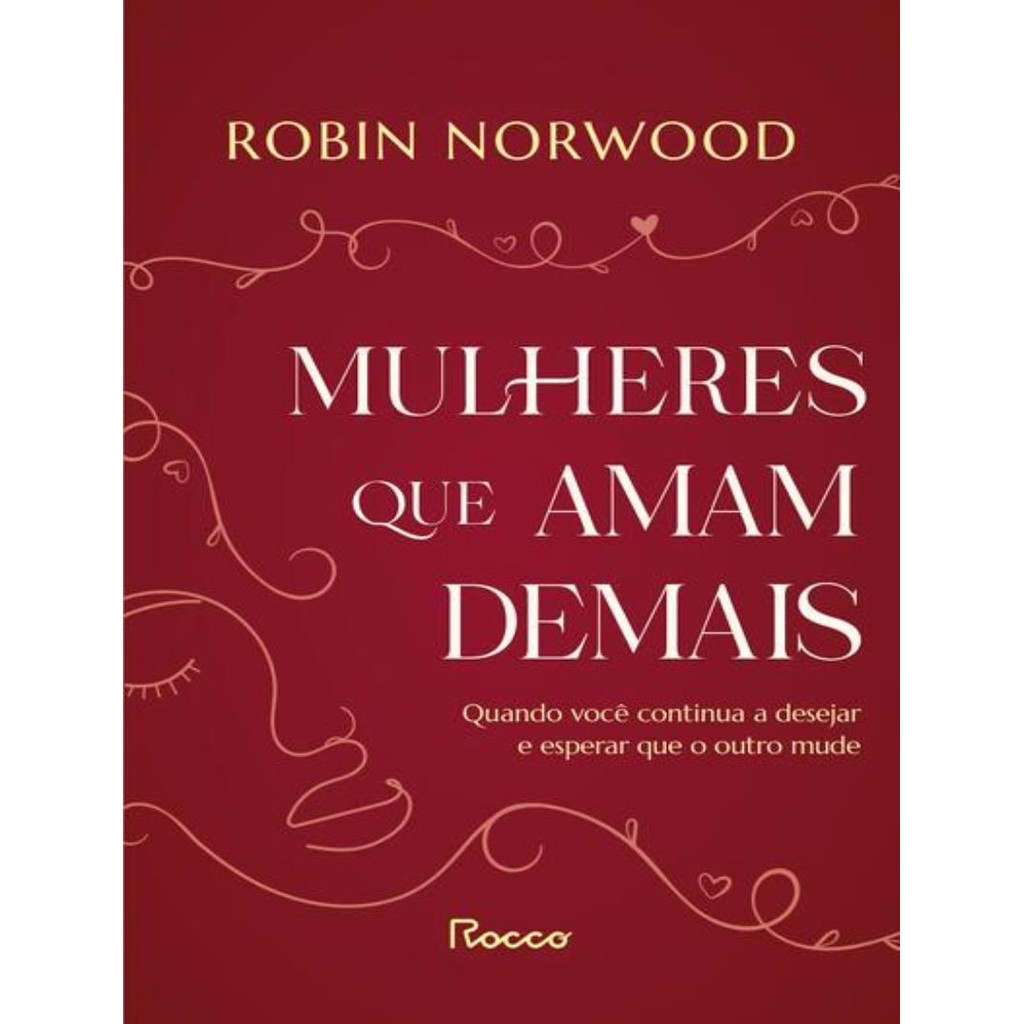Livro - Mulheres Que Amam Demais