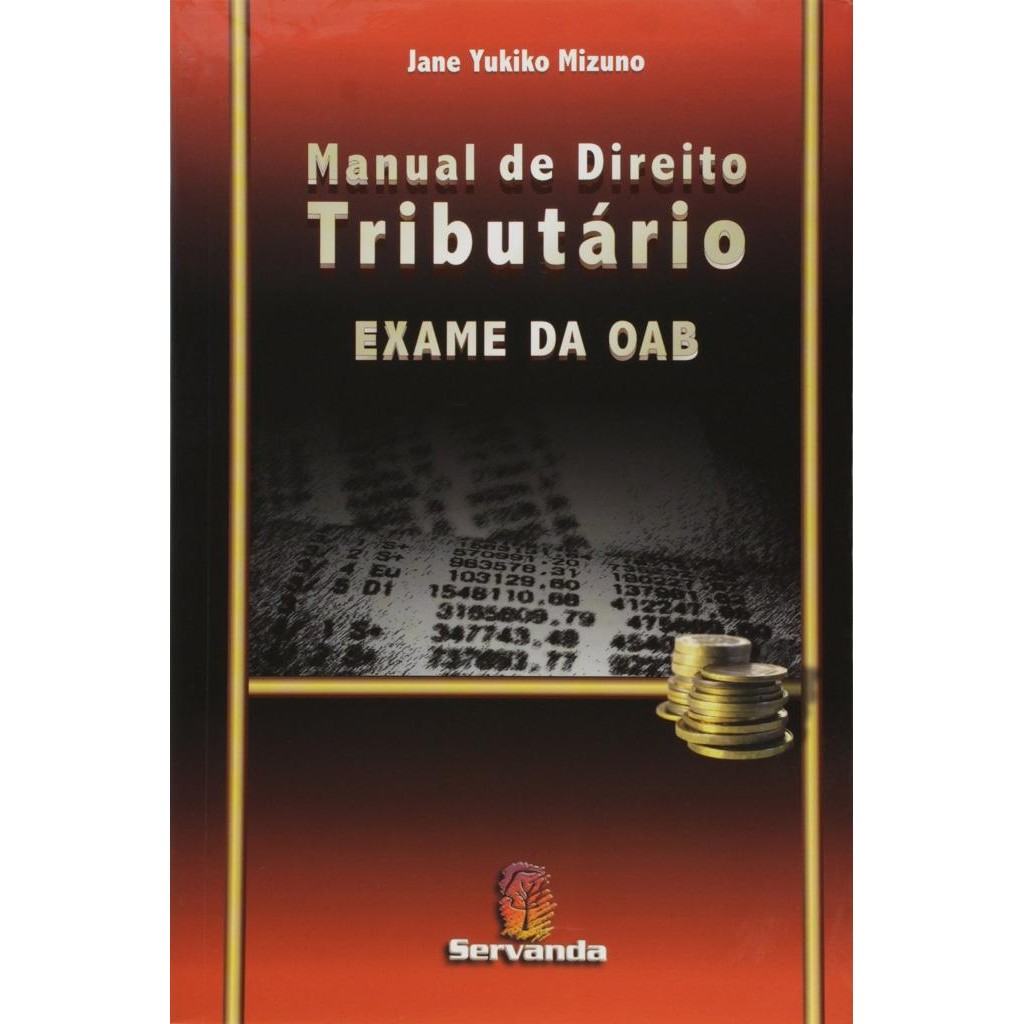 Livro: Manual de Direito Tributário - Exame da OAB Autor: Jane Yukiko Mizuno (Novo, Lacrado)