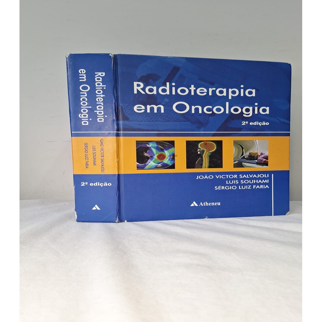 Radioterapia em Oncologia - 2° edição autor João Victor Salvajoli e outros