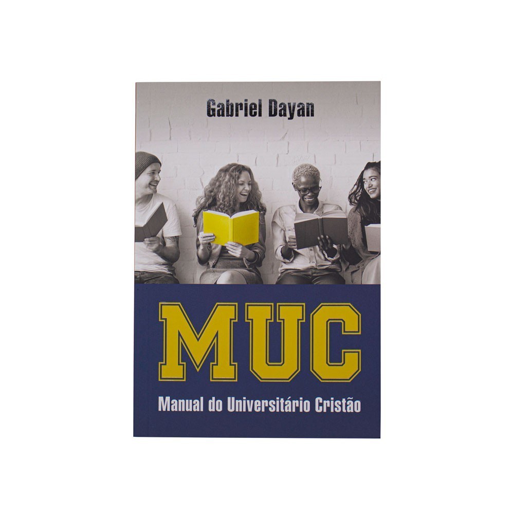Livro: Manual Do Universitário Cristão - Muc | Gabriel Dayan