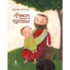 O Príncipe Contador de Histórias | Ellen Pestili