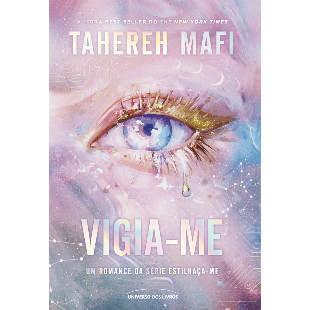 Capa do livro Livro - Vigia-me - por Tahereh Mafi - Editora Universo dos Livros