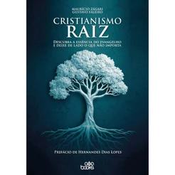 Cristianismo Raiz | Maurício Zágari e Gustavo Faleiro
