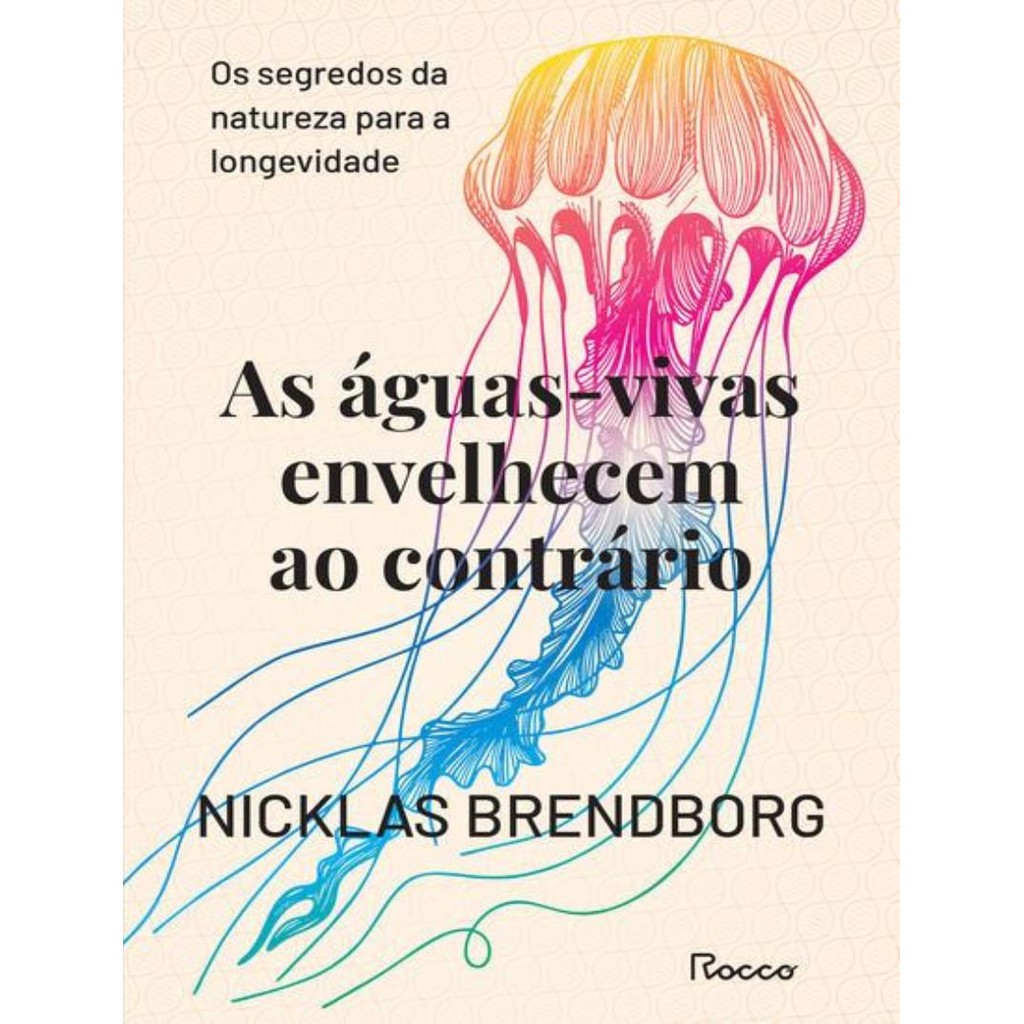 Livro - Aguas-Vivas Envelhecem Ao Contrario,As