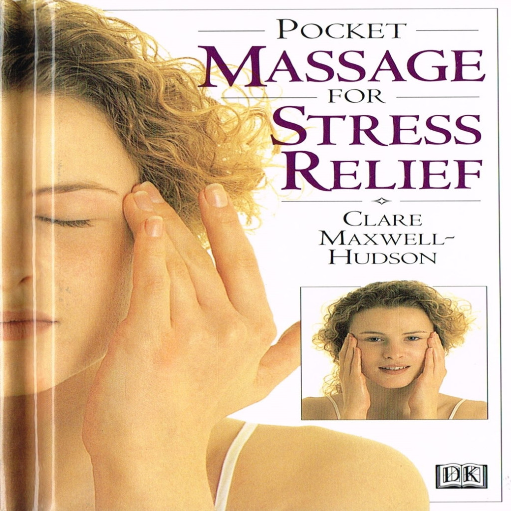 Pocket Massage For Stress Relief - Livro de Bolso autor Clare Maxwell Hudson