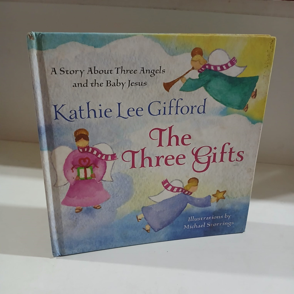 The Three Gifts: a Story About Three Angels and the Baby Jesus autor Kathie Lee Gifford