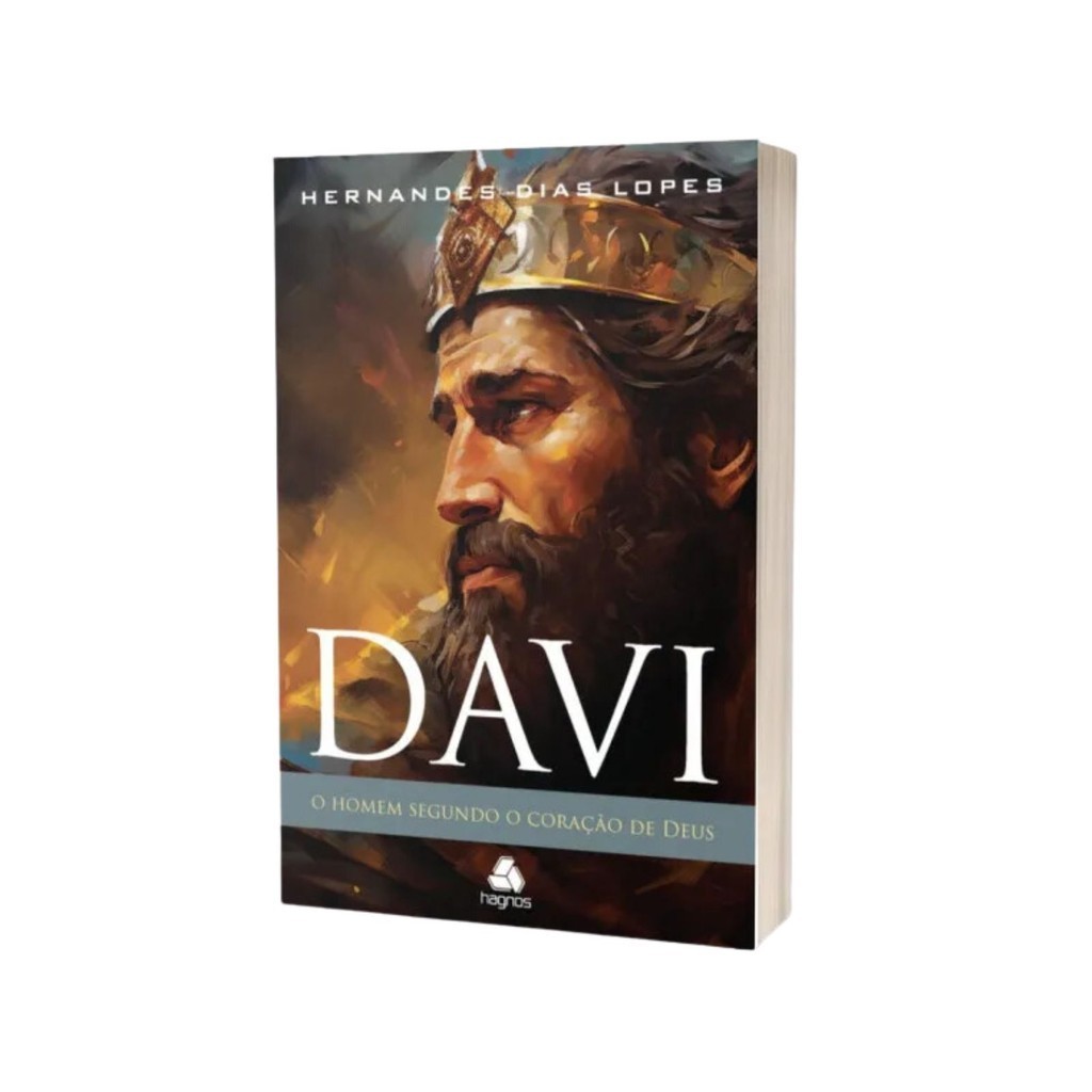 Livro Davi | O homem segundo o coração de Deus | Hernandes Dias Lopes | Hagnos