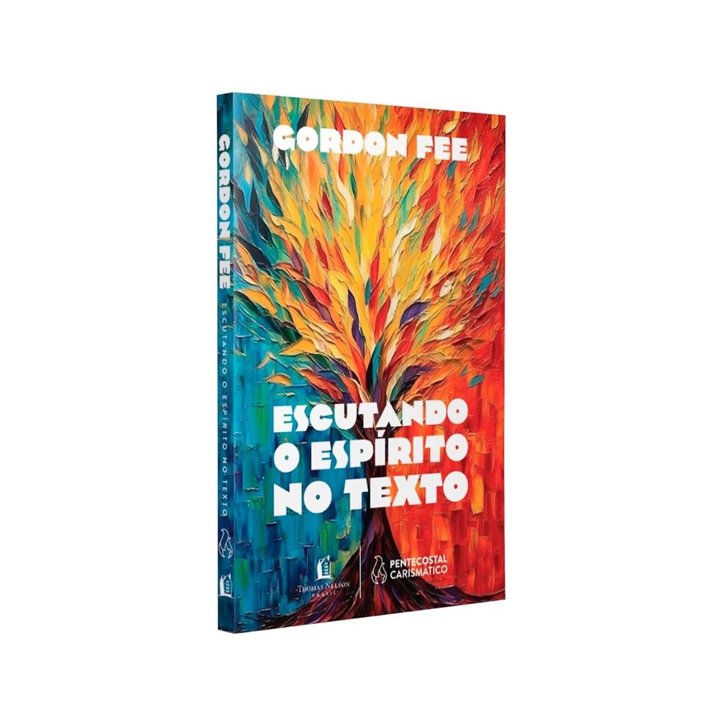 Escutando o Espírito no texto | Gordon Fee