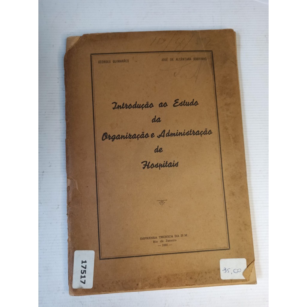 Introdução ao Estudo da Organização Administração  Hospitais