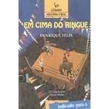 Em Cima Do Ringue Henrique Felix