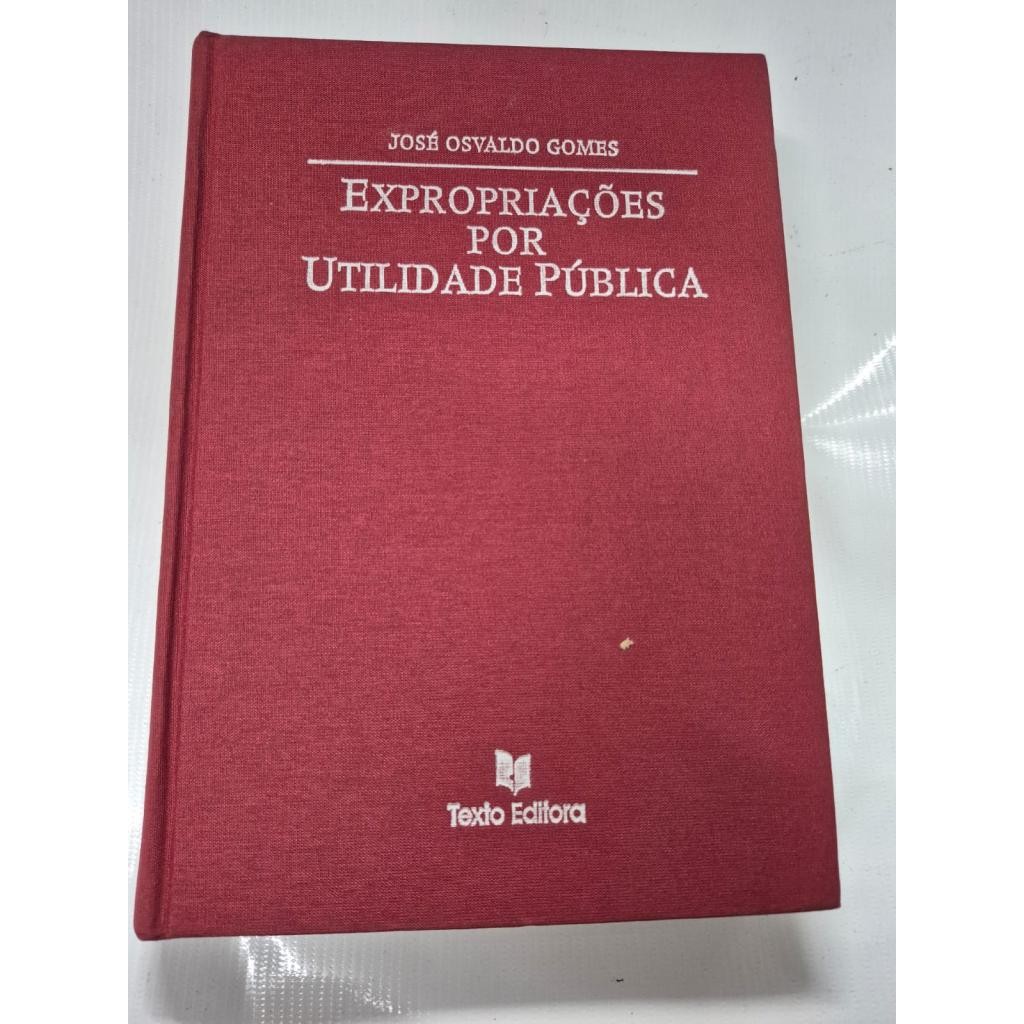 Expropriações por utilidade pública de José Osvaldo Gomes
