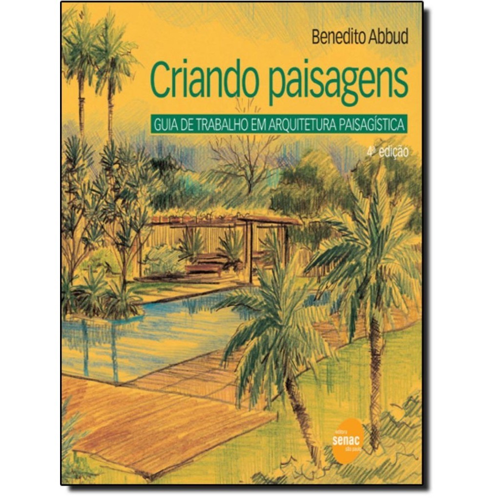 Livro - Criando Paisagens - Guia De Trabalho Em Arquitetura Paisag