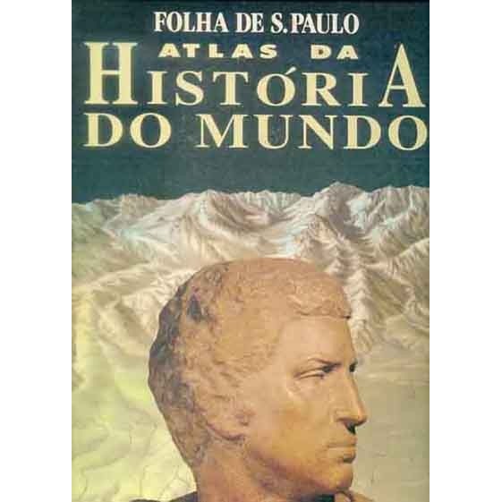 Atlas da Historia do Mundo - Folha de Sao Paulo (G) autor GEOFFREY BARRACLOUCH / GEOGREY PARKER