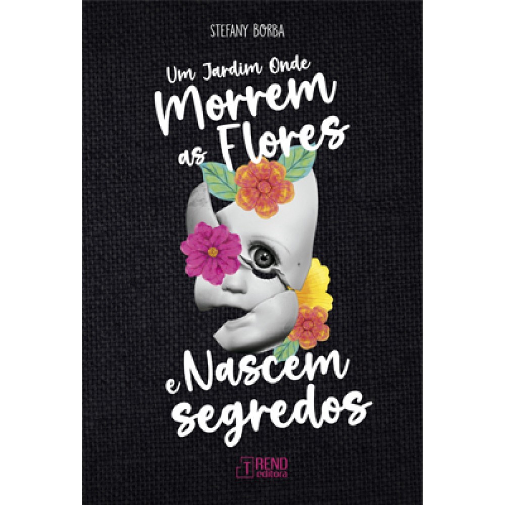 Livro Um Jardim Onde Morrem as Flores e Nascem Segredos em Oferta na Shopee