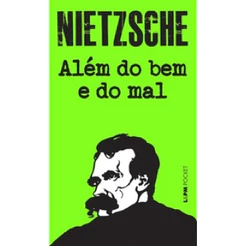 ALÉM DO BEM E DO MAL - FRIEDRICH, NIETZSCHE