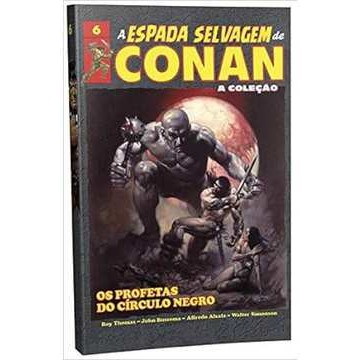 A Espada Selvagem de Conan a Coleção -os Profetas do Círculo Negro 6