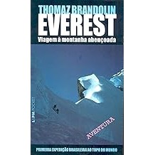 Everest, Viagem à Montanha Abençoada [Paperback] Brandolin, Thomaz