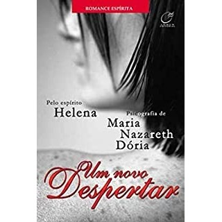 Um novo despertar autor Maria Nazareth Dória