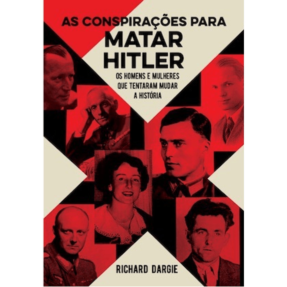 Livro As Conspirações para matar Hitler | Richard Dargie - Seminovo