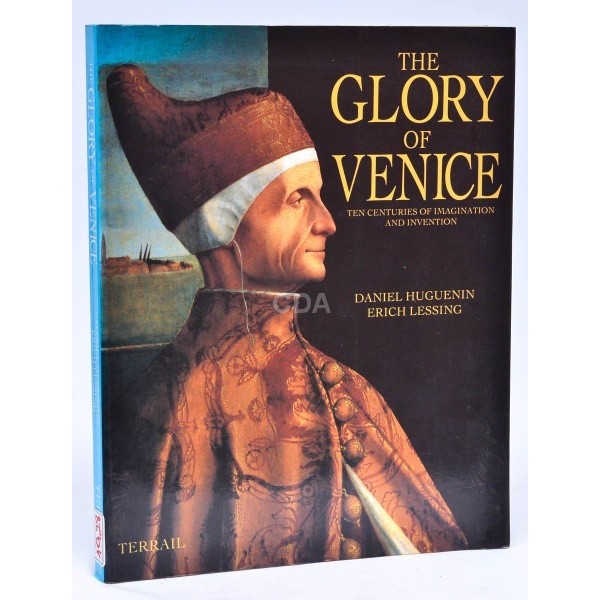 The Glory of Venice autor Daniel Huguenin; Erich Lessing