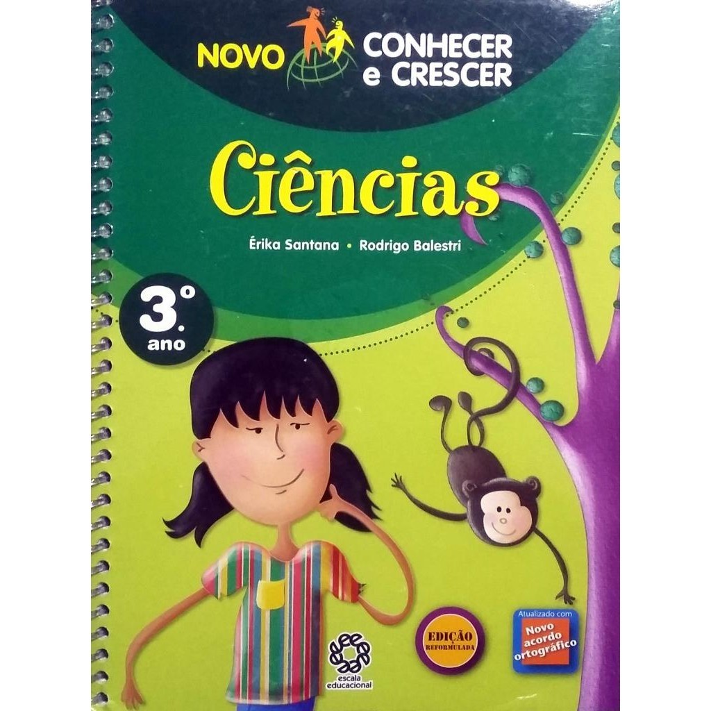 Livro: Novo Conhecer e Crescer - Ciências - 3º ano Autor: Erika Santana, Rodrigo Balestri  (Novo, Lacrado)