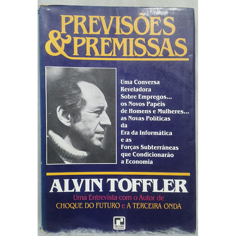 Livro Previsões & Promessas - Autografado - Alvin Toffler - Editora Record